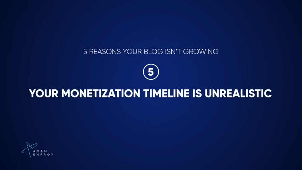 Your monetization timeline is unrealistic