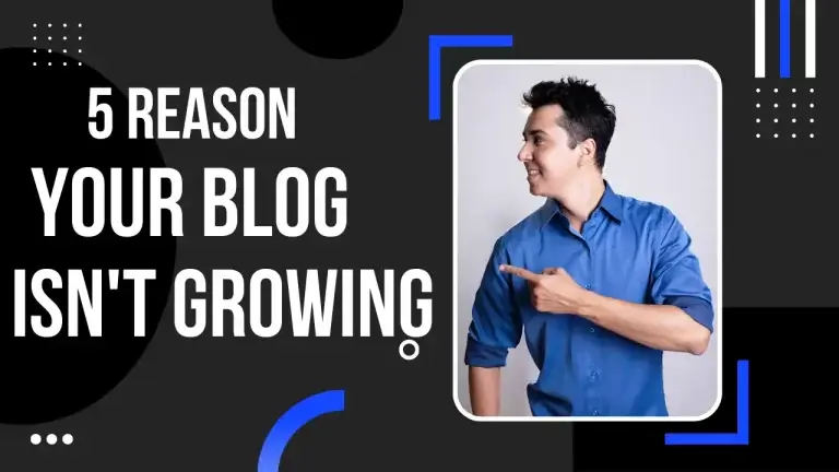 5 Reasons Your Blog Is Not Growing adamenfroy
