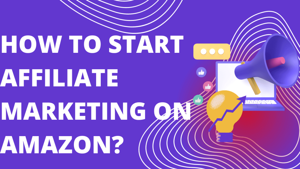 How-to-start-affiliate-marketing-on-amazon