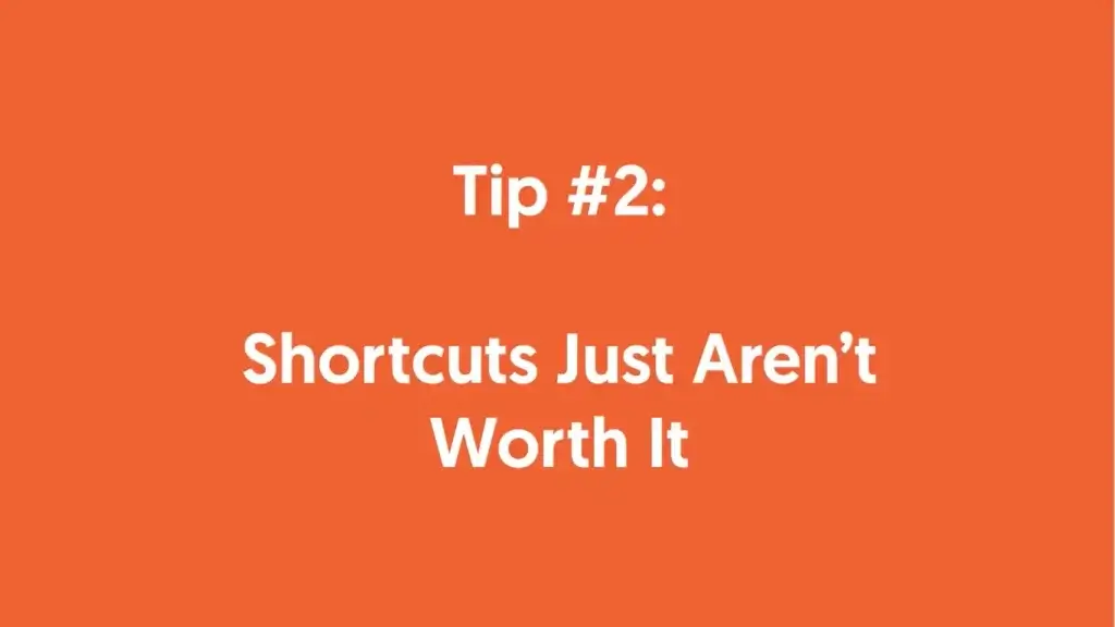 shortcuts-just-arent-worth-it (underrated SEO lessons) 