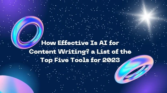 How Effective Is AI for Content Writing?